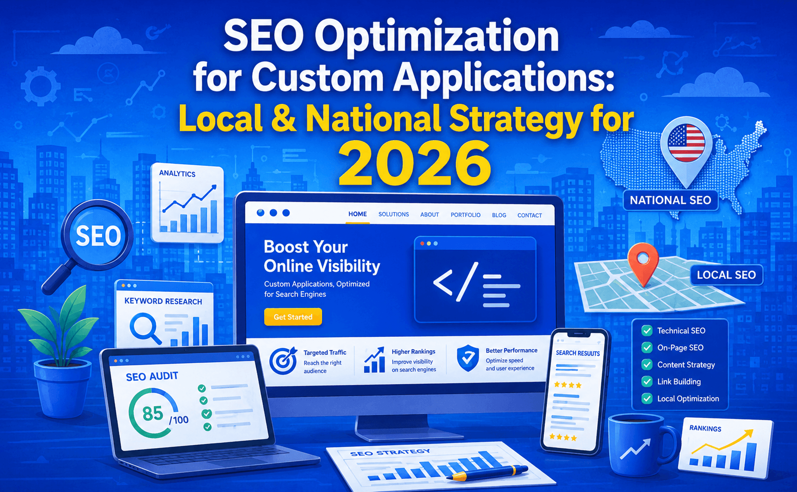 SEO Optimization for Custom Applications: Local & National Strategy for 2026